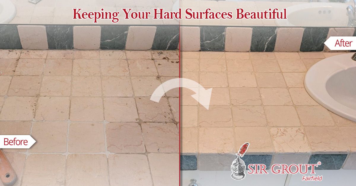 Keeping Your Hard Surfaces Beautiful