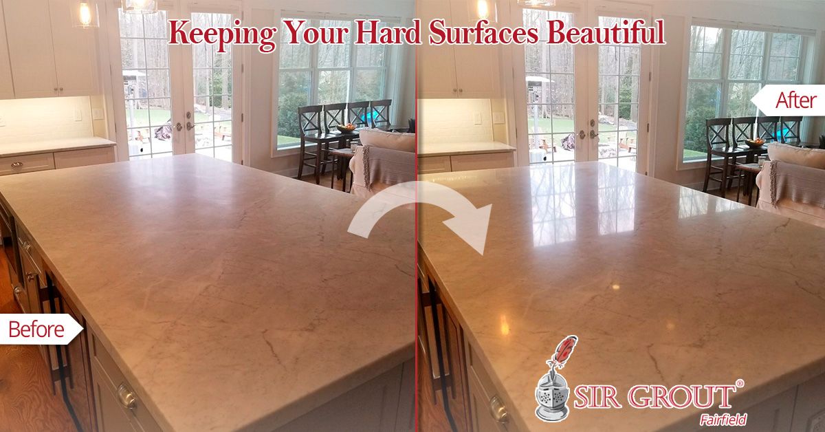 Keeping Your Hard Surfaces Beautiful